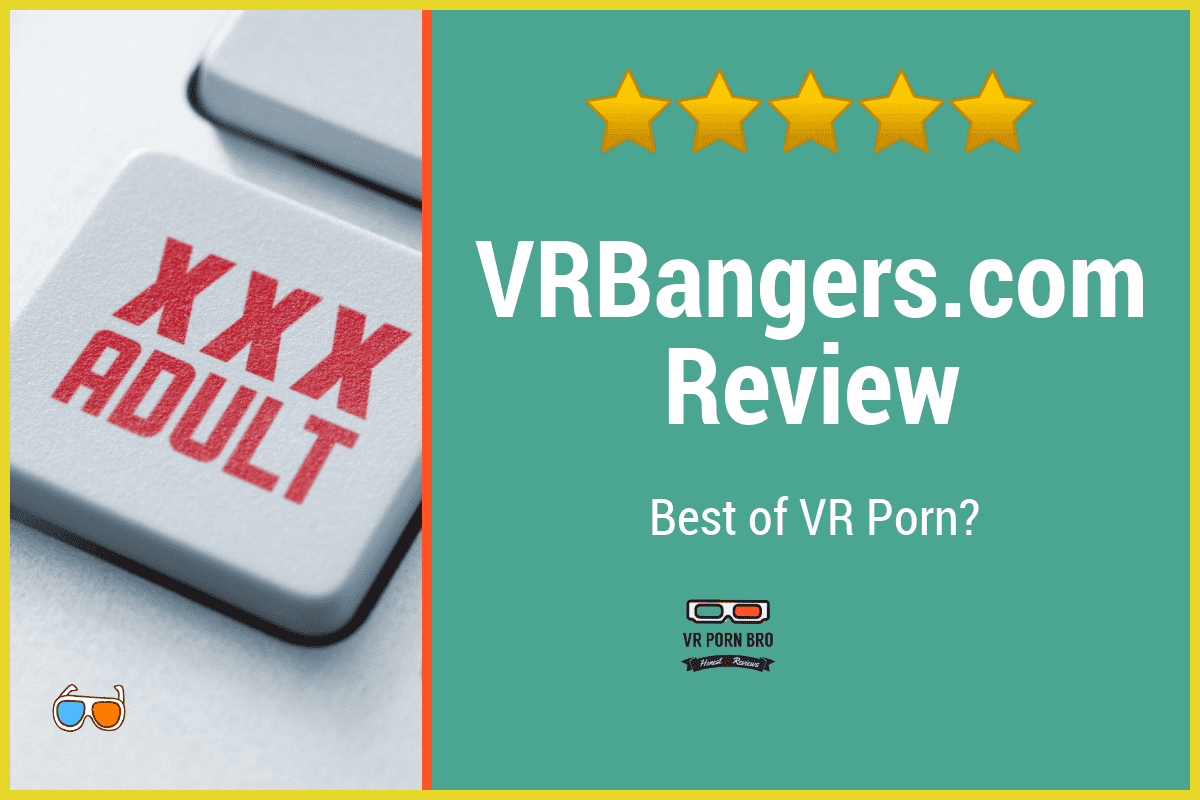 VR Bangers VR Porn Review