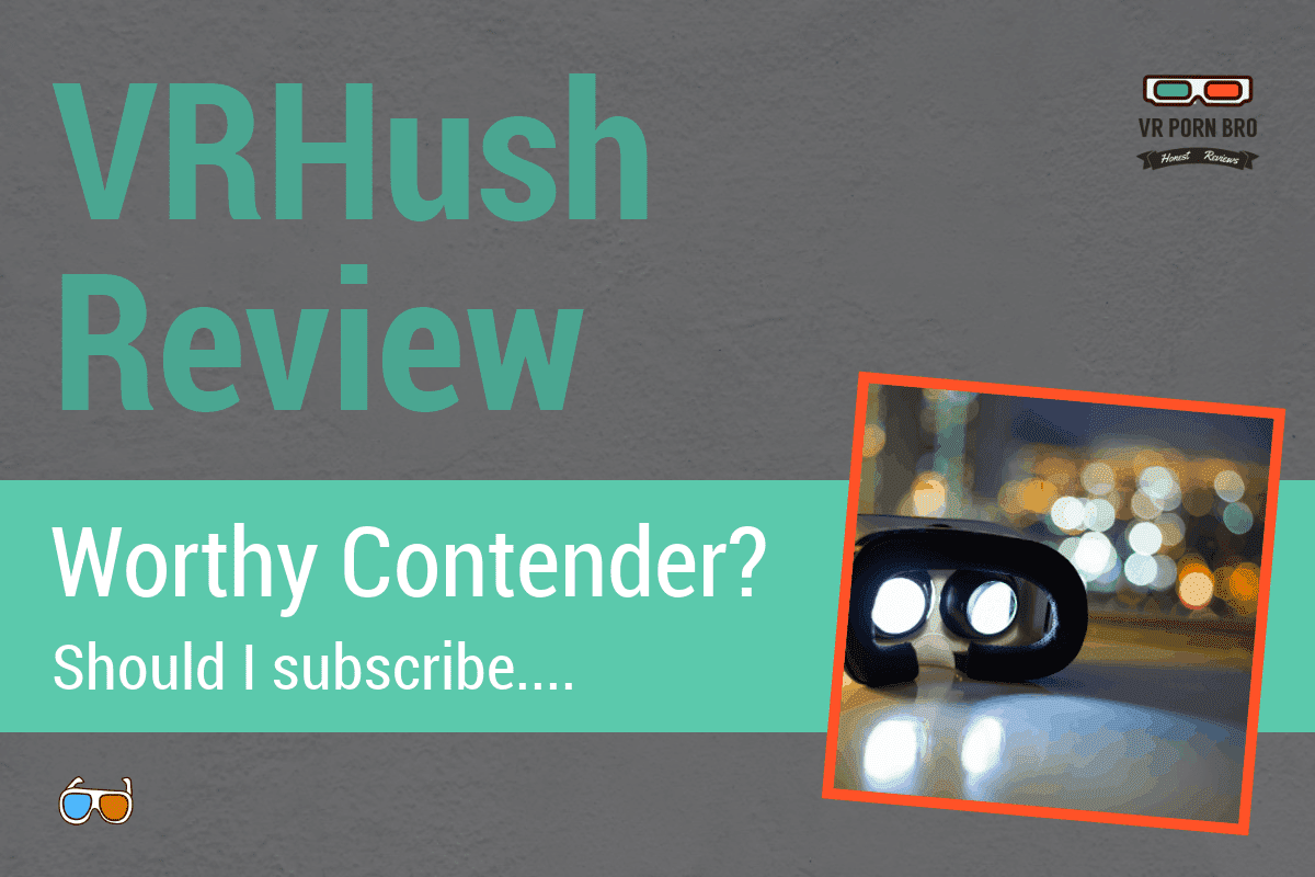 this is our complete look at the vr porn site vrhush