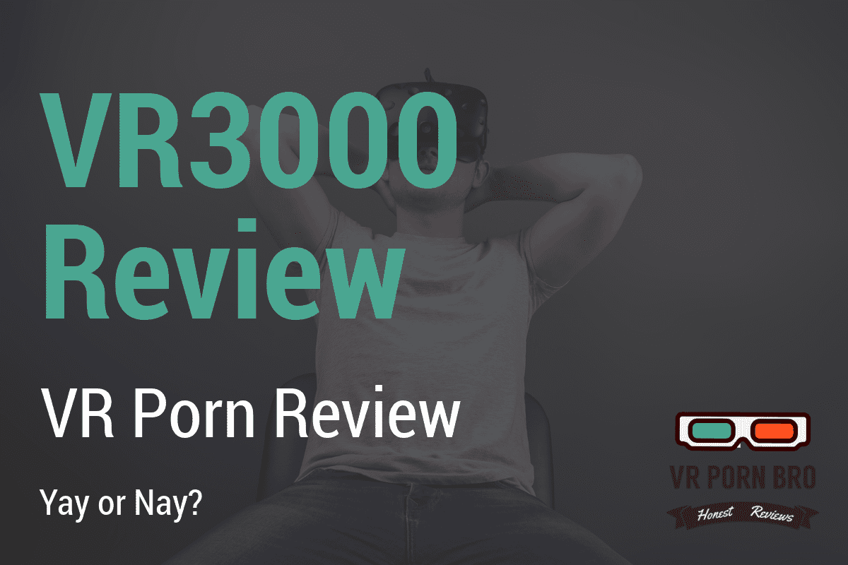 this is our full review of vr porn site vr3000.
